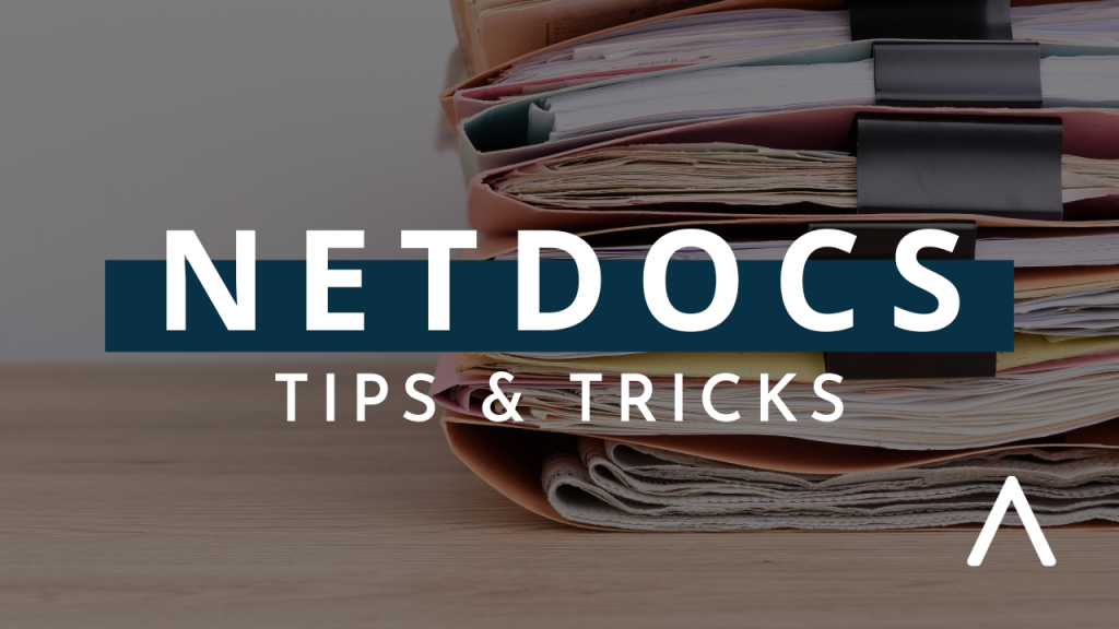 NetDocuments Tips & Tricks